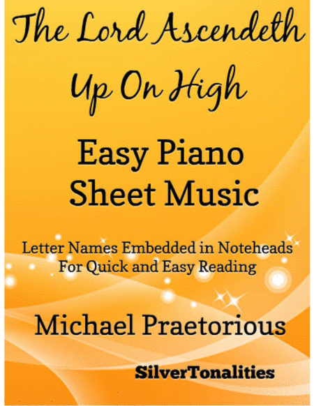 The Lord Ascendeth Up On High Easy Piano Sheet Music Sheet Music