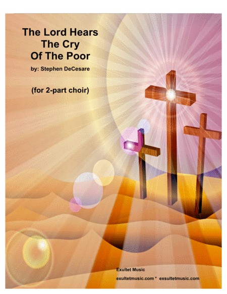 Free Sheet Music The Lord Hears The Cry Of The Poor For 2 Part Choir