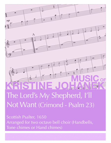 The Lords My Shepherd I Will Not Want Crimond Psalm 23 Two Octave Reproducible Sheet Music