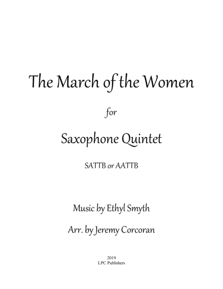 The March Of The Women For Saxophone Quintet Sattb Or Aattb Sheet Music