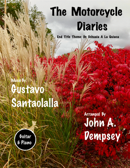 The Motorcycle Diaries End Title Theme De Ushuaia A La Quiaca Guitar And Piano Sheet Music