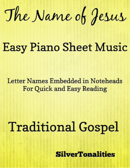 The Name Of Jesus Traditional Gospel Easy Piano Sheet Music Sheet Music