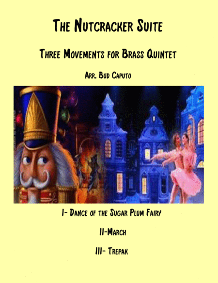 The Nutcracker Suite For Brass Quintet Sugar Plum March Trepak Sheet Music