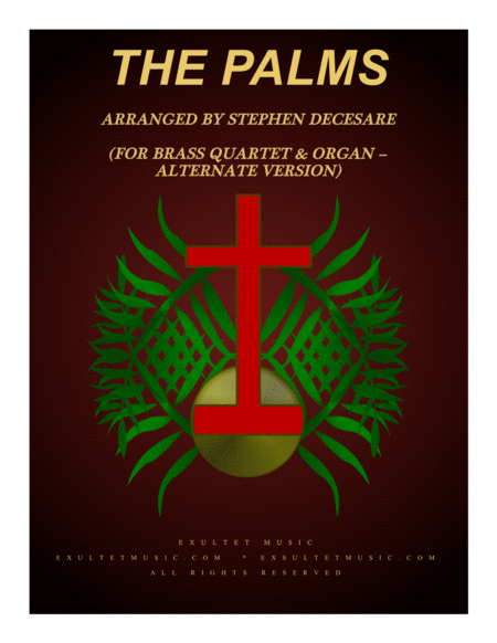 The Palms For Brass Quartet And Organ Alternate Version Sheet Music