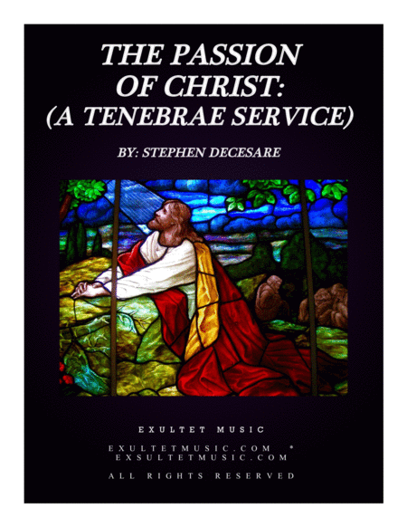 Free Sheet Music The Passion Of Christ A Tenebrae Service