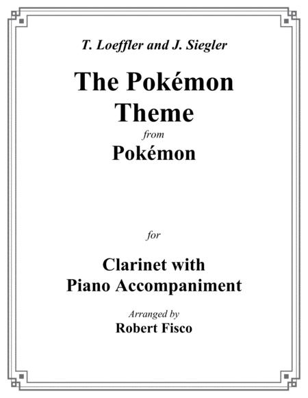 The Pokemon Theme For Clarinet With Piano Accompaniment Sheet Music