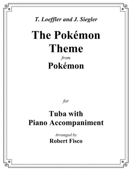 Free Sheet Music The Pokemon Theme For Tuba With Piano Accompaniment