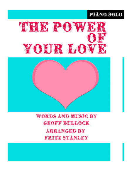 The Power Of Your Love Piano Solo Sheet Music