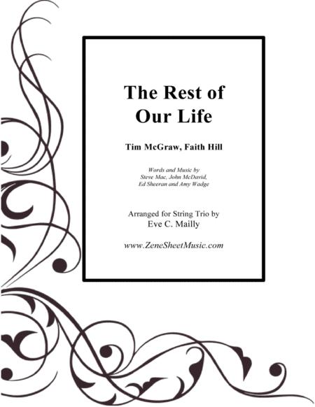 The Rest Of Our Life Tim Mcgraw Faith Hill String Trio Sheet Music