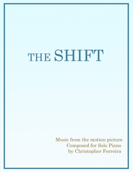 The Shift Piano Score Sheet Music