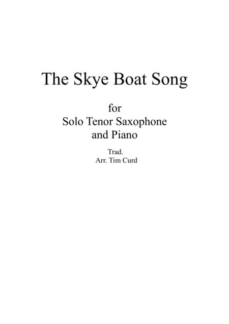 Free Sheet Music The Skye Boat Song For Solo Tenor Saxophone In Bb And Piano