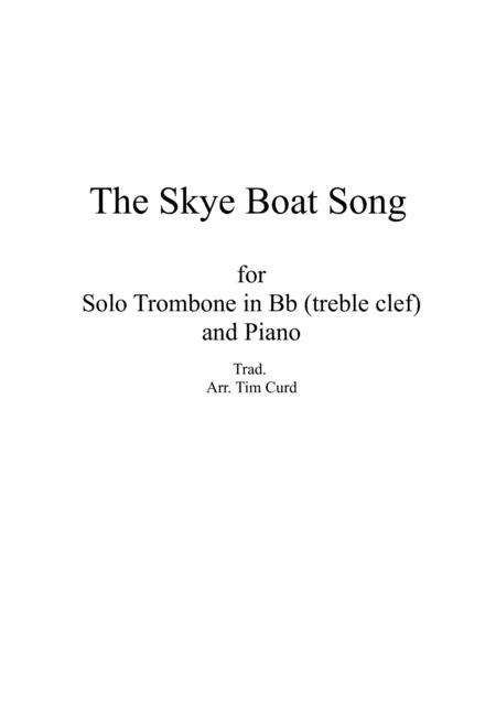 Free Sheet Music The Skye Boat Song For Solo Trombone In Bb Treble Clef And Piano