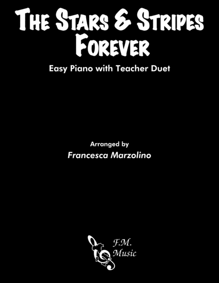 The Stars And Stripes Forever Easy Piano With Duet Sheet Music