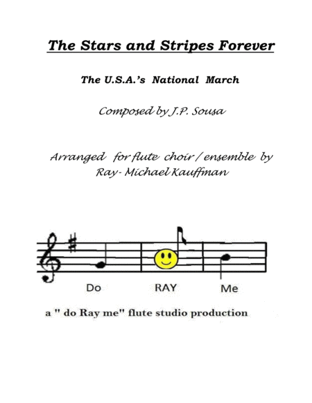 The Stars And Stripes Forever The National March By Sousa For Flute Choir Flute Ensemble Sheet Music