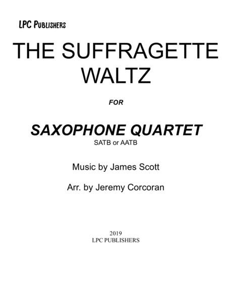 Free Sheet Music The Suffragette Waltz For Saxophone Quartet Satb Or Aatb