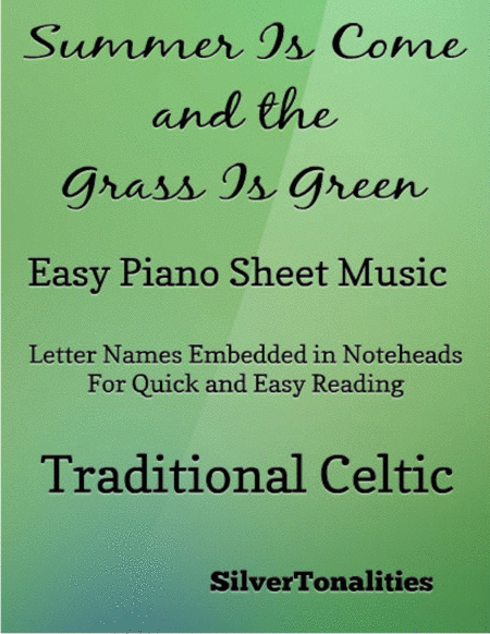 Free Sheet Music The Summer Is Come And The Grass Is Green Easy Piano Sheet Music