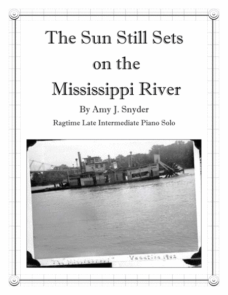 The Sun Still Sets On The Mississippi River Sheet Music