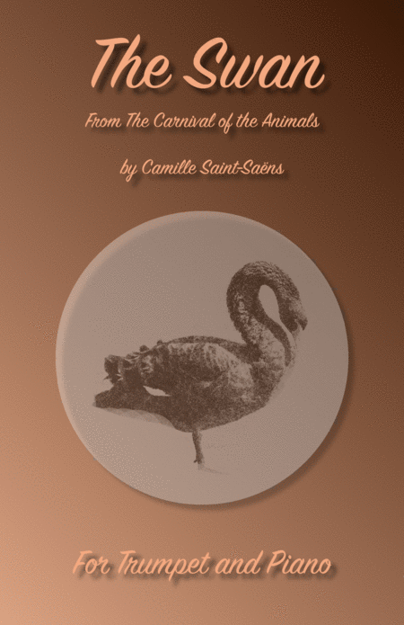 The Swan Le Cygne By Saint Saens For Trumpet And Piano Sheet Music