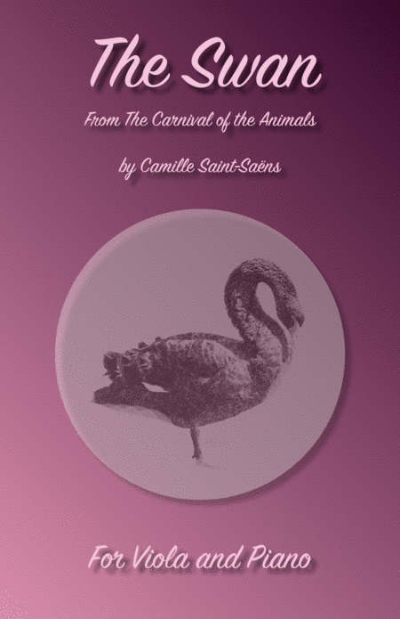 Free Sheet Music The Swan Le Cygne By Saint Saens For Viola And Piano