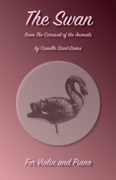 Free Sheet Music The Swan Le Cygne By Saint Saens For Violin And Piano