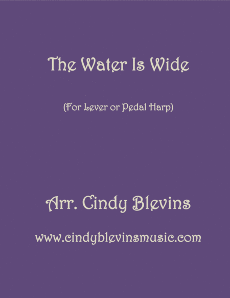 Free Sheet Music The Water Is Wide Arranged For Lever Or Pedal Harp From My Book 15 Hymns