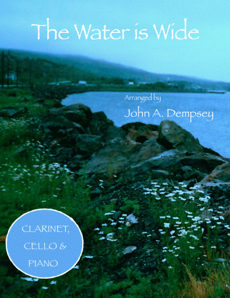 Free Sheet Music The Water Is Wide Trio For Clarinet Cello And Piano
