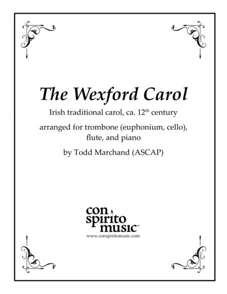 Free Sheet Music The Wexford Carol Trombone Flute Piano