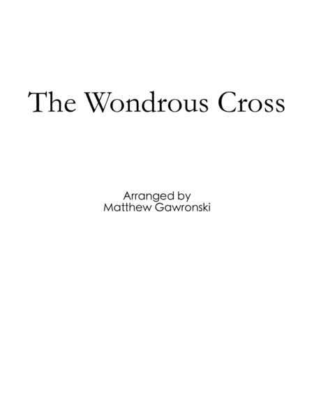 Free Sheet Music The Wondrous Cross A Cappella