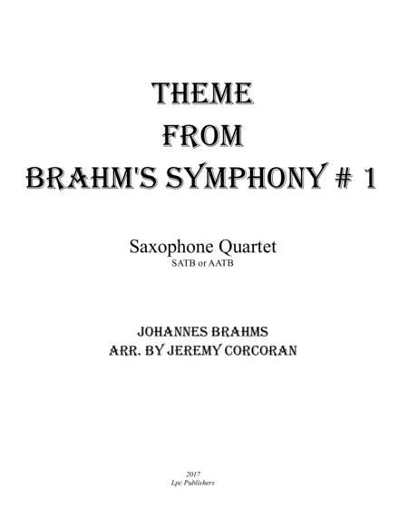 Theme From Brahms Symphony 1 For Saxophone Quartet Satb Or Aatb Sheet Music