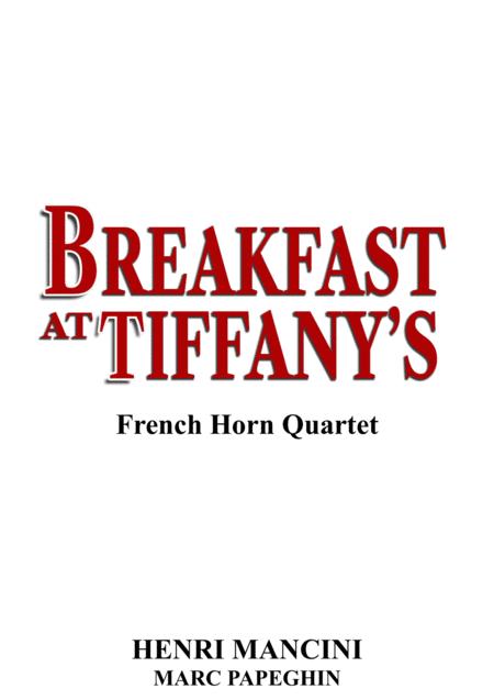 Theme From Breakfast At Tiffany French Horn Quartet Sheet Music