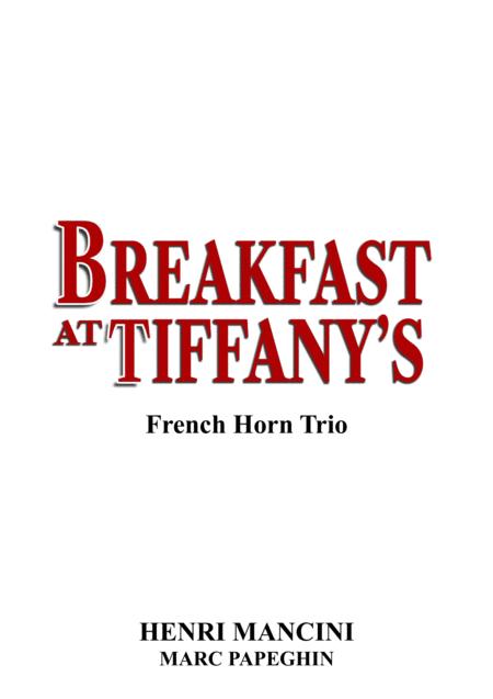 Theme From Breakfast At Tiffany French Horn Trio Sheet Music