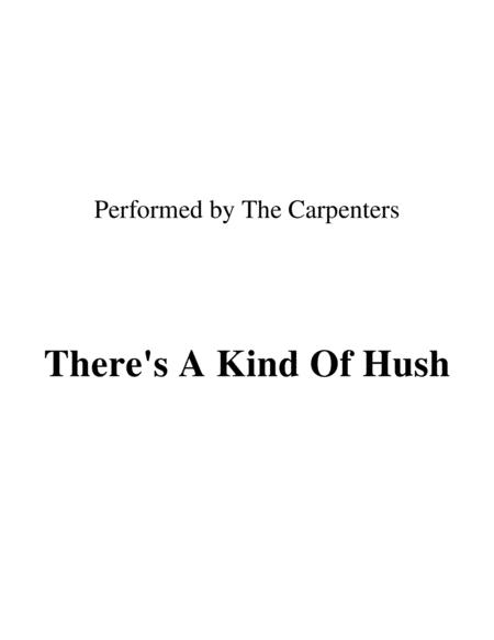 Theres A Kind Of Hush Performed By The Carpenters Sheet Music