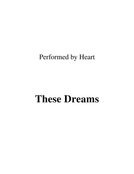 Free Sheet Music These Dreams Performed By Heart