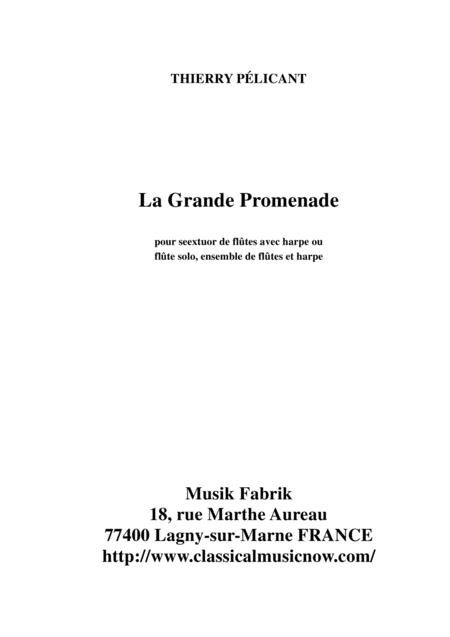 Free Sheet Music Thierry Plicant La Grande Promenade For Solo Flute Flute Ensemble And Harp