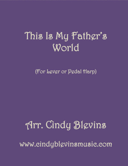 This Is My Fathers World Arranged For Lever Or Pedal Harp From My Book 15 Hymns Sheet Music