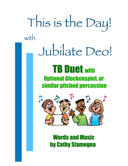 Free Sheet Music This Is The Day With Jubilate Deo Tb Duet Optional Glockenspiel Or Similar Percussion Chords Piano Acc