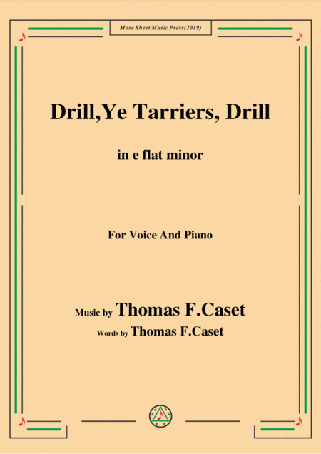 Thomas F Caset Drill Ye Tarriers Drill In E Flat Minor For Voice Piano Sheet Music