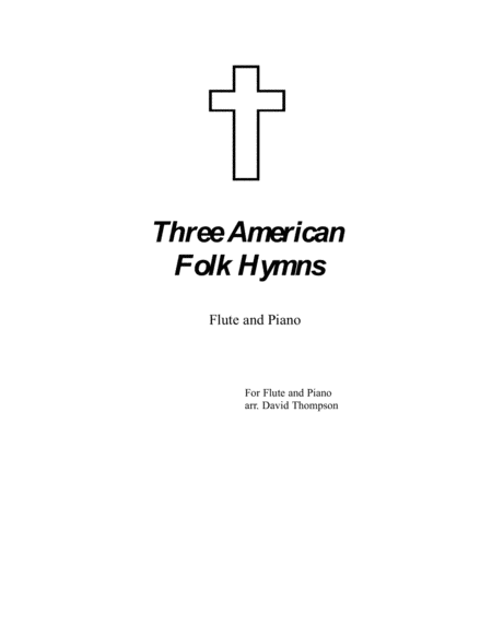 Free Sheet Music Three American Folk Hymns