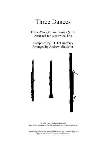 Three Dances Arranged For Woodwind Trio Sheet Music