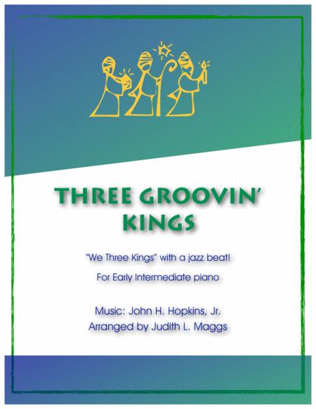 Free Sheet Music Three Groovin Kings We Three Kings With A Jazz Beat