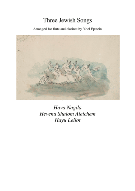 Three Jewish Songs For Flute And Clarinet Sheet Music