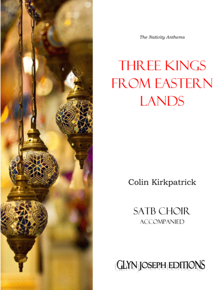 Three Kings From Eastern Lands Satb Accompanied Sheet Music