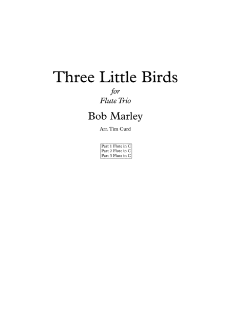 Free Sheet Music Three Little Birds For Flute Trio