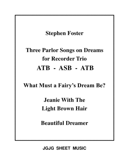 Three Parlor Songs On Dreams For Recorder Trio Sheet Music