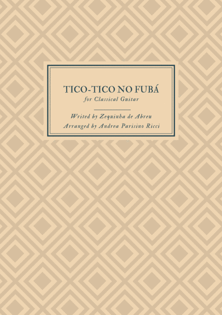 Tico Tico No Fub For Classical Guitar Sheet Music