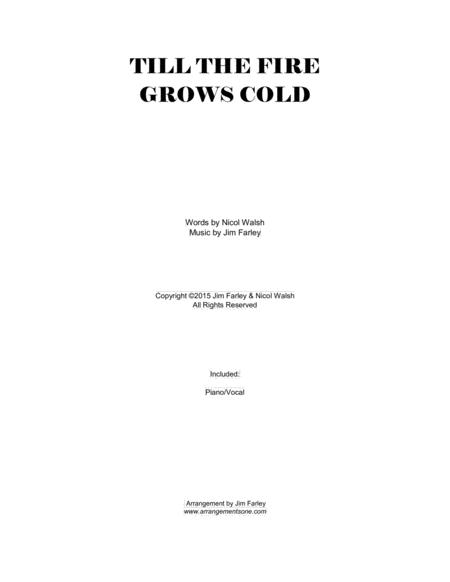 Till The Fire Grows Cold Sheet Music