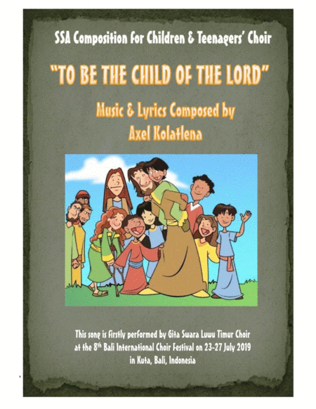 Free Sheet Music To Be The Child Of The Lord Ssa Composition By Axel Kolatlena