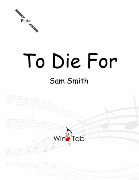 To Die For Flute Sheet Music Tab Sheet Music