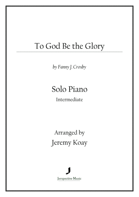 To God Be The Glory Solo Piano Sheet Music