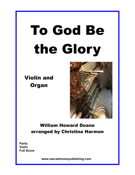 To God Be The Glory Violin And Organ Sheet Music